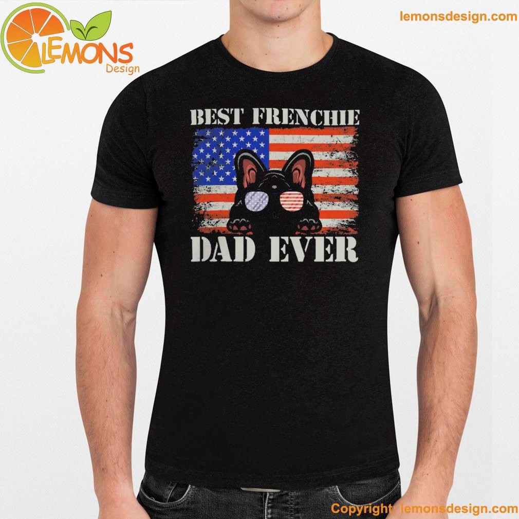 French Bulldog best frenchie dad ever us flag dog animal french Bulldog 155 frenchie dog country flag shirt namden.jpg