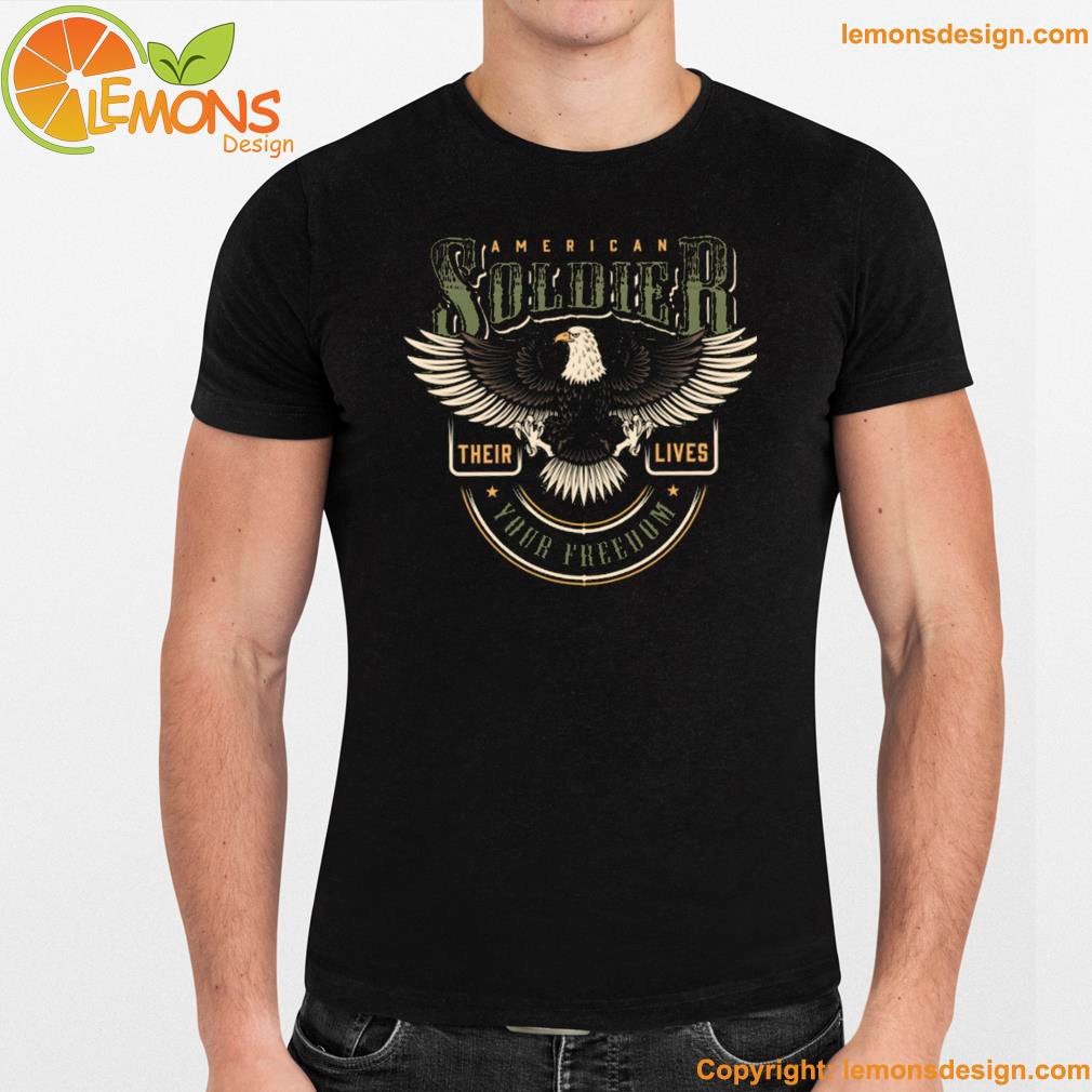 Your american soldiers free their lives and eagle shirt unisex men mockup tee shirt.jpg Your american soldiers free their lives and eagle shirt unisex men mockup tee shirt.jpg